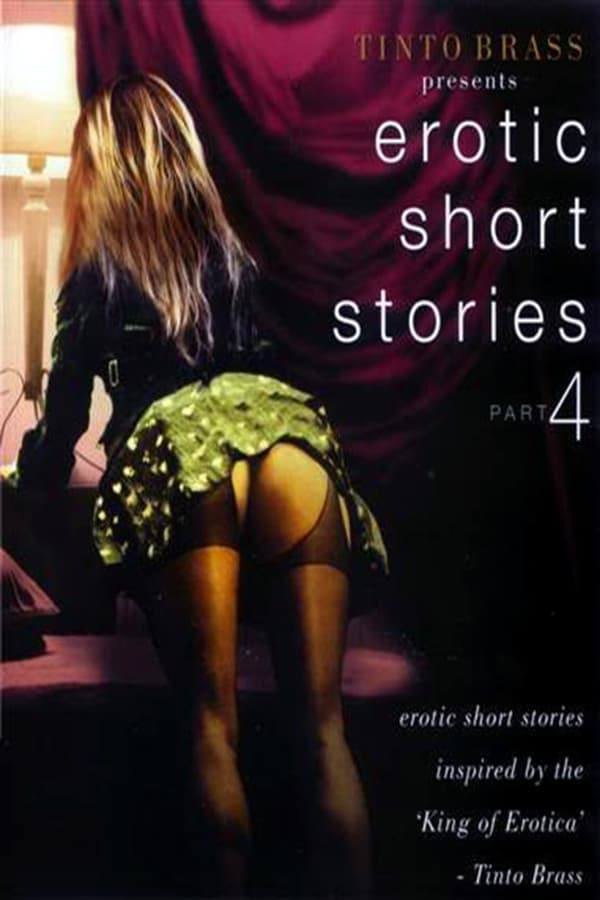 Tinto Brass Presents Erotic Short Stories: Part 4 - Improper Liaisons (1999)