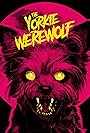 The Yorkie Werewolf (2024)