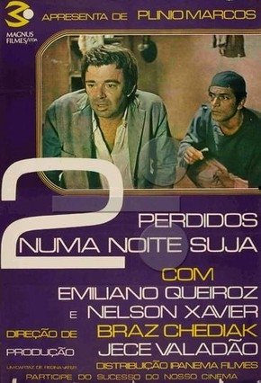 Dois Perdidos numa Noite Suja (1971)