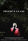 Volver a la luz (Back to the Light) (2024)