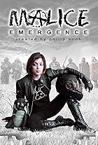 Malice: Emergence