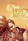 Heroes & Zeros (2012)