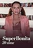 Superbonita (TV Series 2000– ) Poster