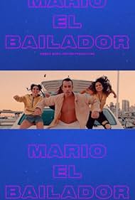 Mario El Bailador (2019)