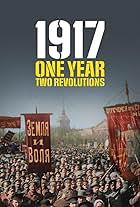 1917: One Year, Two Revolutions