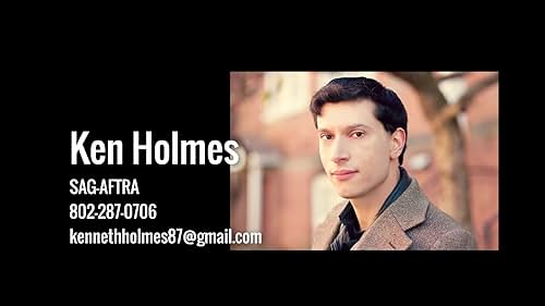 Ken Holmes - 2017 Acting Reel