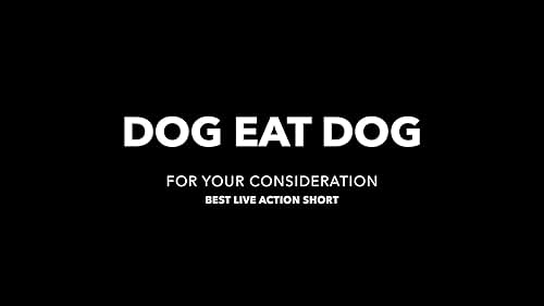 Watch TRAILER - DOG EAT DOG - FYC