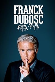 Primary photo for Franck Dubosc: Fifty - Fifty