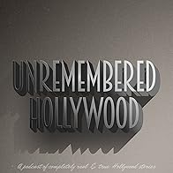 Primary photo for Unremembered Hollywood