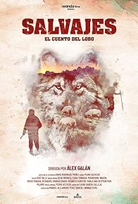 Primary photo for Salvajes, el cuento del lobo