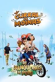 Curral das Moinas: Os Banqueiros do Povo - A Série (2023)