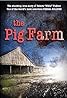 The Pig Farm (2011) Poster