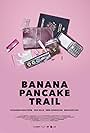 Banana Pancake Trail (2018)