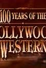 100 Years of the Hollywood Western (1994)