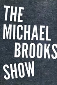 Primary photo for The Michael Brooks Show