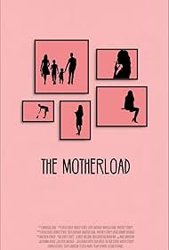 The Motherload (2016)