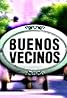 Buenos vecinos (TV Series 1999–2001) Poster