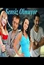 Sensiz Olmuyor (2005)