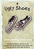 Ugly Shoes (2016) Poster