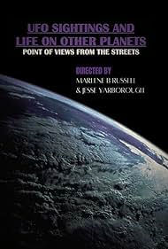 Austin Beiner, Larry Keffer, Louka Kamelaris, Wesley Rose, Engel Torres, Sade Knight, Nathan Pelaez, Ana Machado, Katie Payne, Jonathan Hecht, Jesse Yarborough, Marlene B. Russell, Kyle Pollack, and Arielle Fray in UFO Sightings and Life on other Planets - Point of views from the streets (2021)