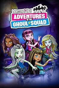 Primary photo for Monster High: Adventures of the Ghoul Squad