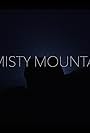 A Misty Mountain : Promo (2015)