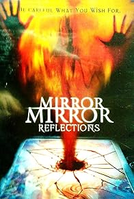 Primary photo for Mirror Mirror 4: Reflections