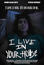 I Live in Your House