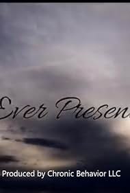 Ever Present (2018)