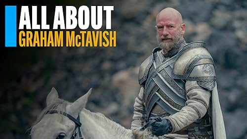 You know Graham McTavish from "House of the Dragon," 'The Hobbit' trilogy, or "Outlander." So, IMDb presents this peek behind the scenes of his career.