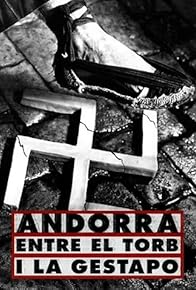 Primary photo for Andorra. Entre el torb i la Gestapo