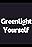 Greenlight Yourself