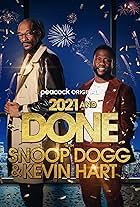 2021 and Done with Snoop Dogg & Kevin Hart