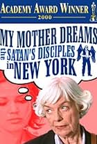 My Mother Dreams the Satan's Disciples in New York