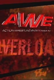 AWE Overload (2006)