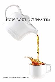 How 'Bout a Cuppa Tea (2020)