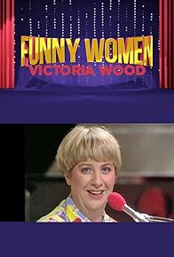 Primary photo for Funny Women: Victoria Wood