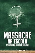 Massacre na Escola: A Tragédia das Meninas de Realengo (2023)