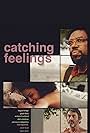 Catching Feelings (2017)