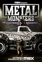 Metal Monsters: The Righteous Redeemer