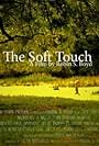 The Soft Touch (2011)