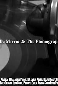 The Mirror and the Phonograph (2015)