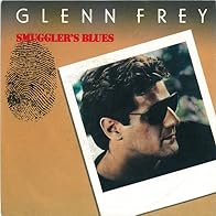 Primary photo for Glenn Frey: Smuggler's Blues