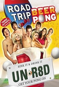 Primary photo for Road Trip: Beer Pong - Get Your Balls Wet: The Essentials of Beer Pong