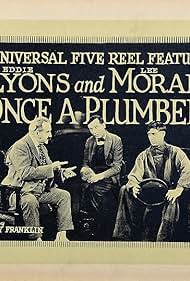 Eddie Lyons, Lee Moran, and George B. Williams in Once a Plumber (1920)