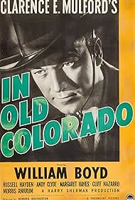 William Boyd in In Old Colorado (1941)