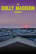 The Dolly Madison Murders