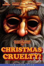 Christmas Cruelty! (2013)