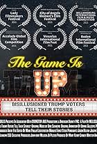 The Game Is Up: Disillusioned Trump Voters Tell Their Stories (2022)