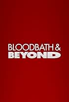 Bloodbath and Beyond (2013)